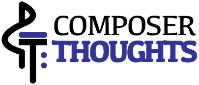 Composer Thoughts